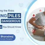 Ignoring piles can be dangerous and may lead to complications such as bleeding, prolapse, and painful hemorrhoids requiring medical evaluation in Bhubaneswar.